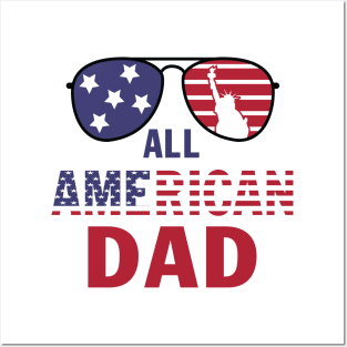 All American Dad 4th of July T shirt Fathers Day Gift Men Daddy Funny Posters and Art